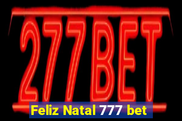 Feliz Natal 777 bet